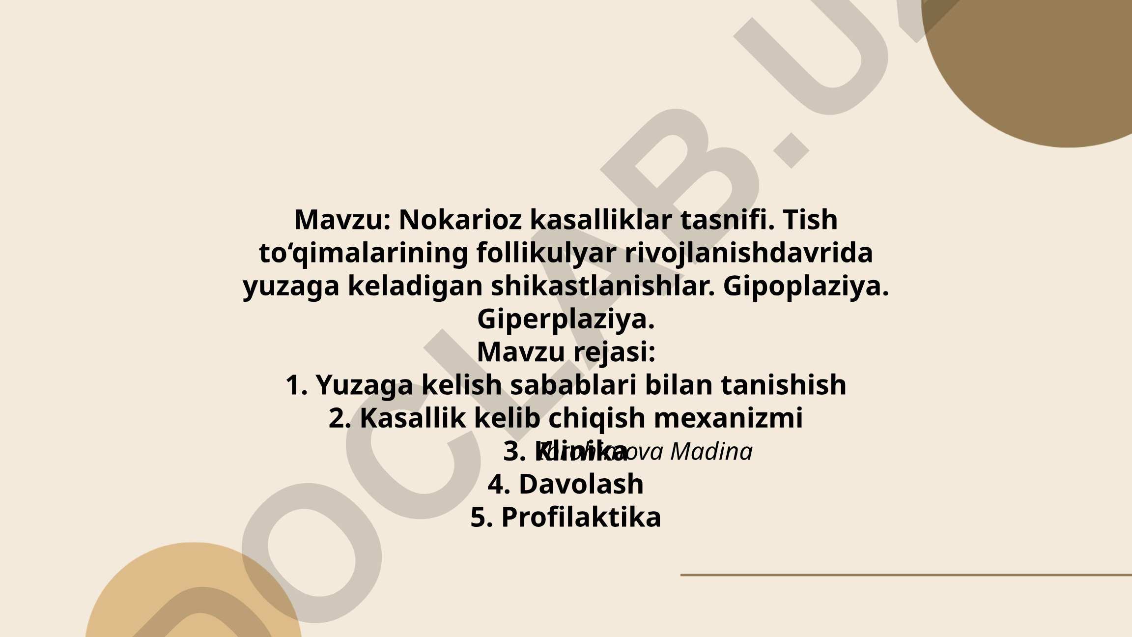 Nokarioz kasalliklar tasnifi va tish to'qimalarining follikulyar rivojlanishdavrida yuzaga keladigan shikastlanishlar