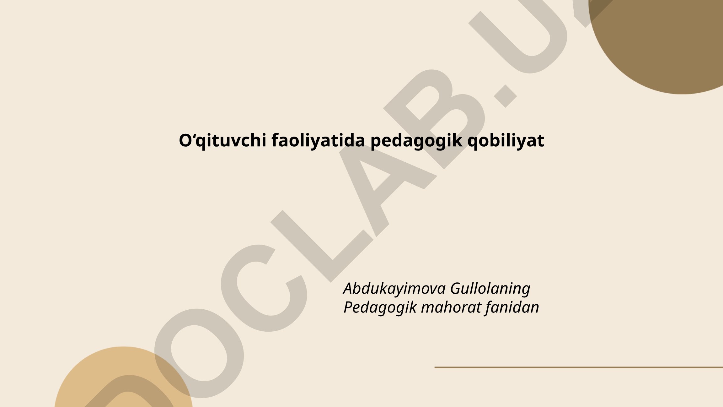 O'qituvchi faoliyatida pedagogik qobiliyat