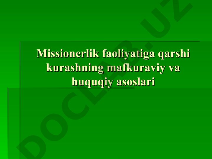 Missionerlik faoliyatiga qarshi kurashning mafkuraviy va huquqiy asoslari