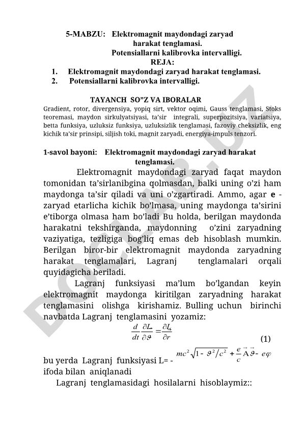 Elektromagnit maydondagi zaryad harakat tenglamasi va potensiallarni kalibrovka intervalligi