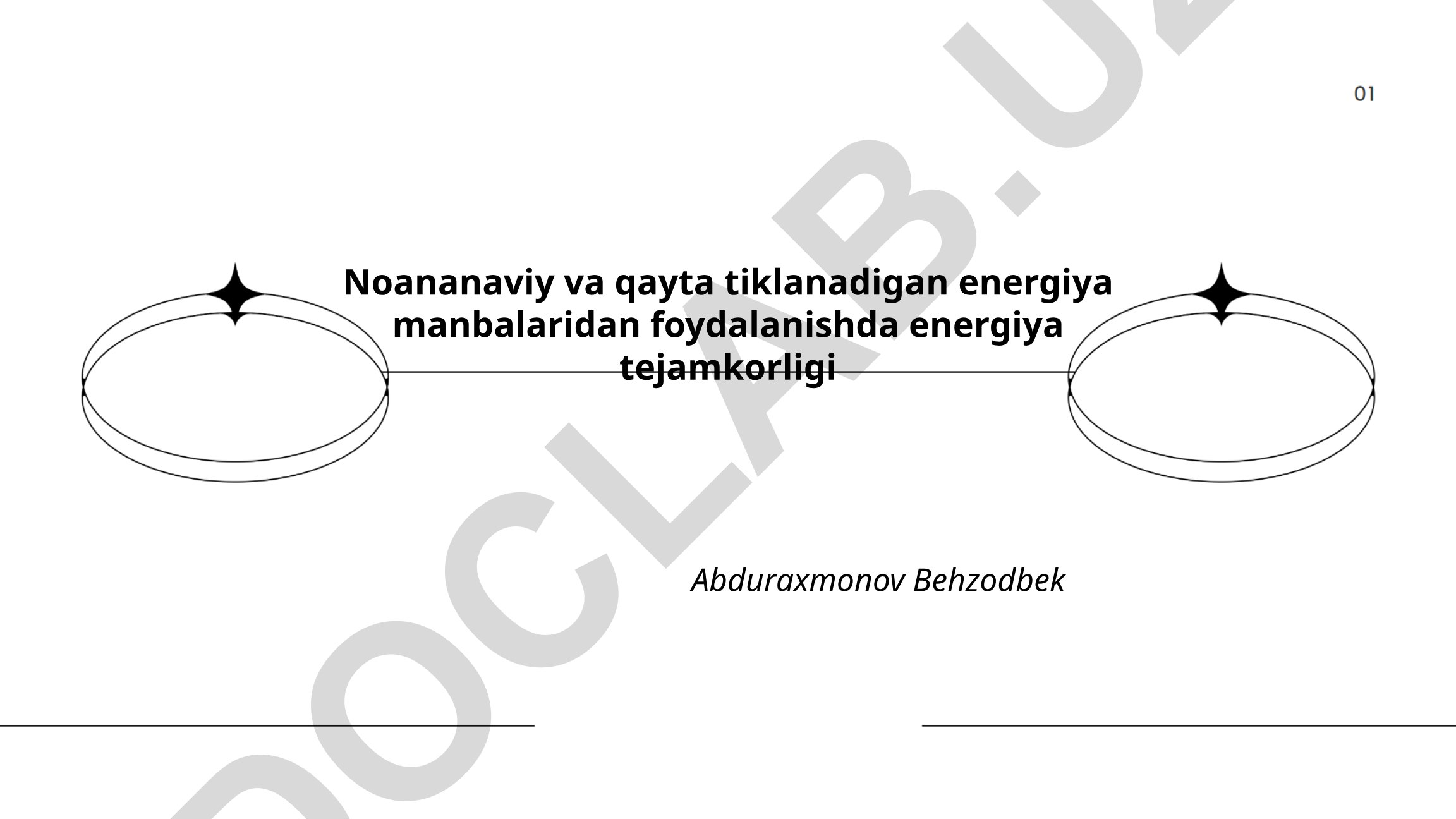 Noananaviy va qayta tiklanadigan energiya manbalaridan foydalanishda energiya tejamkorligi
