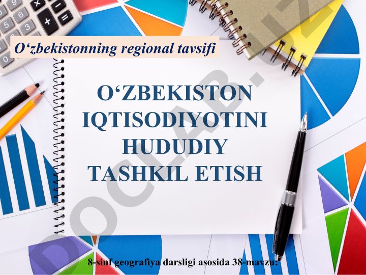 O‘zbekiston iqtisodiyotini hududiy tashkil etish