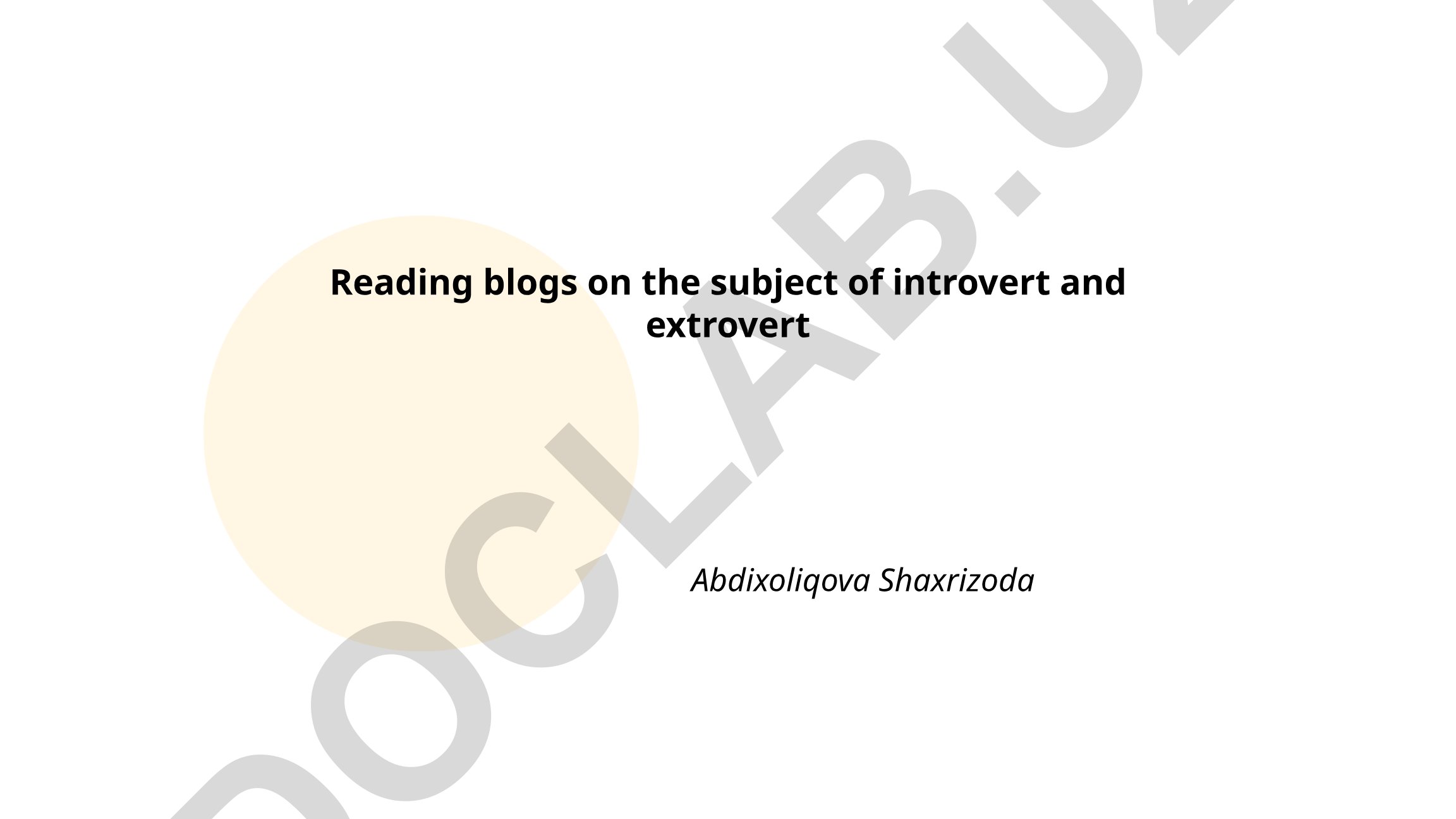 Introvert va extrovert mavzusidagi bloglar haqida ma'lumot