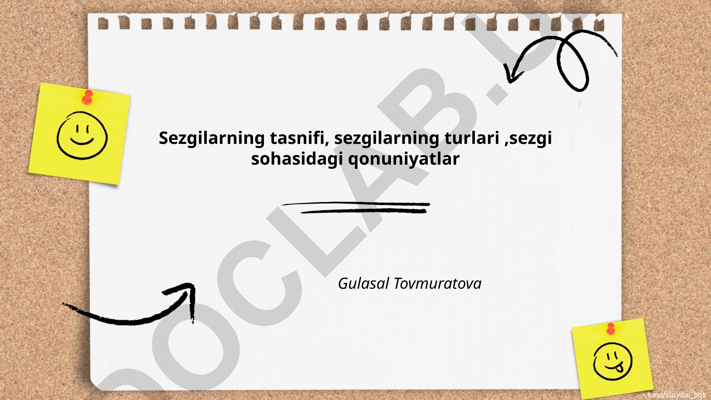 Sezgilarning tasnifi, turlari va qonuniyatlari