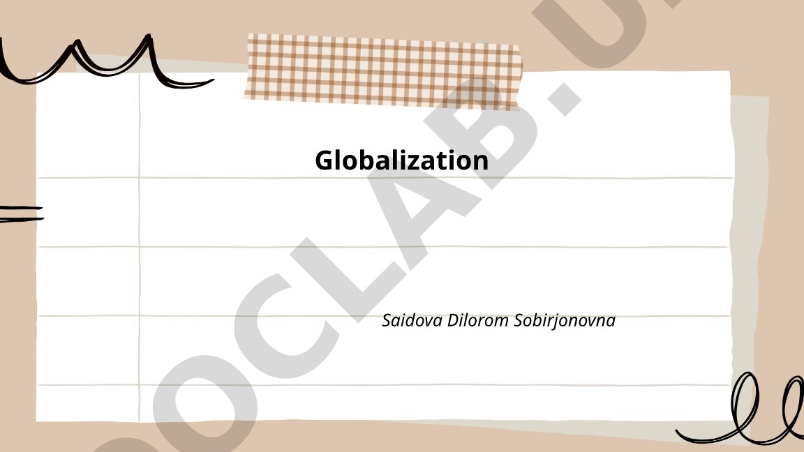 Globalization: Definition, History, Economic Aspects and International Trade