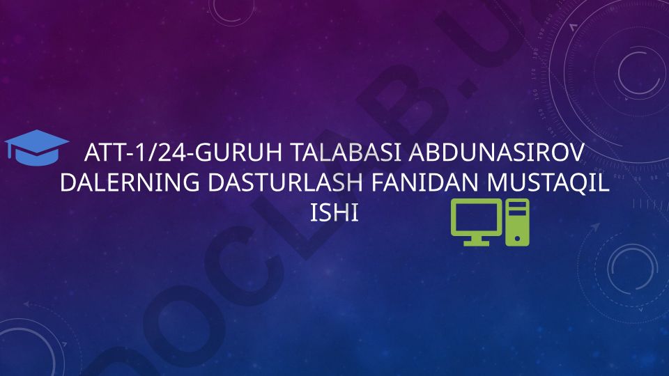 Dasturlash fanidan mustaqil ish