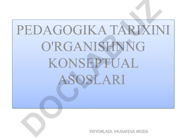 Pedagogika tarixini o'rganishning konseptual asoslari