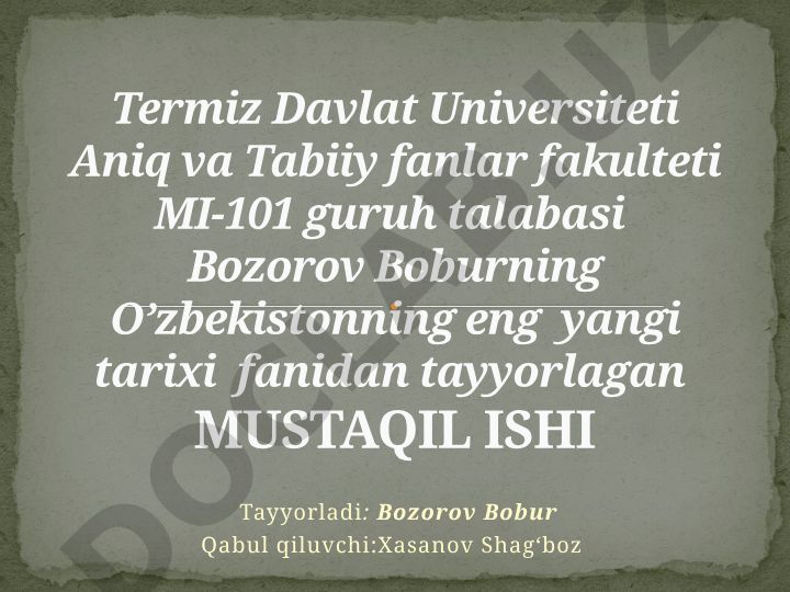 Oʻzbekistonning eng yangi tarixi fanidan mustaqil ish