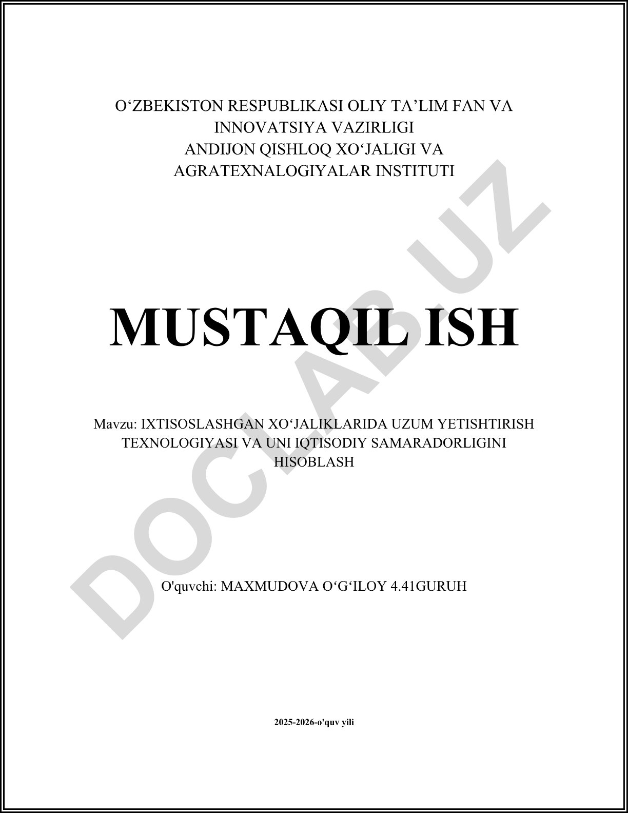 Ixtisoslashgan xo'jaliklarda uzum yetishtirish texnologiyasi va uning iqtisodiy samaradorligini hisoblash