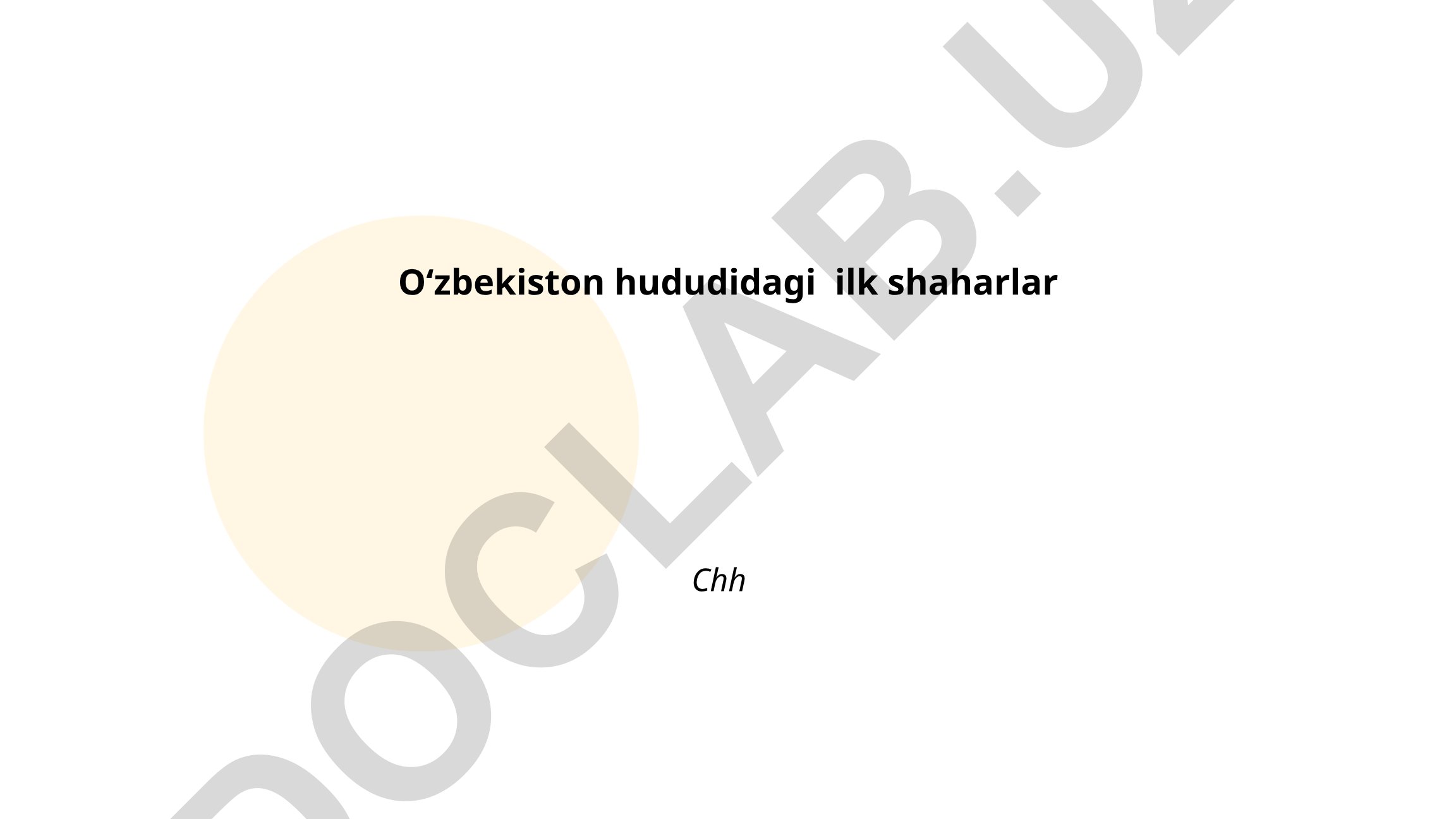 Oʻzbekiston hududidagi ilk shaharlar tarixi