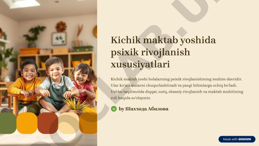Kichik maktab yoshida psixik rivojlanish xususiyatlari
