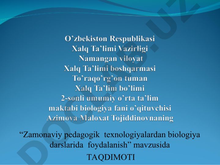 Zamonaviy pedagogik texnologiyalardan biologiya darslarida foydalanish