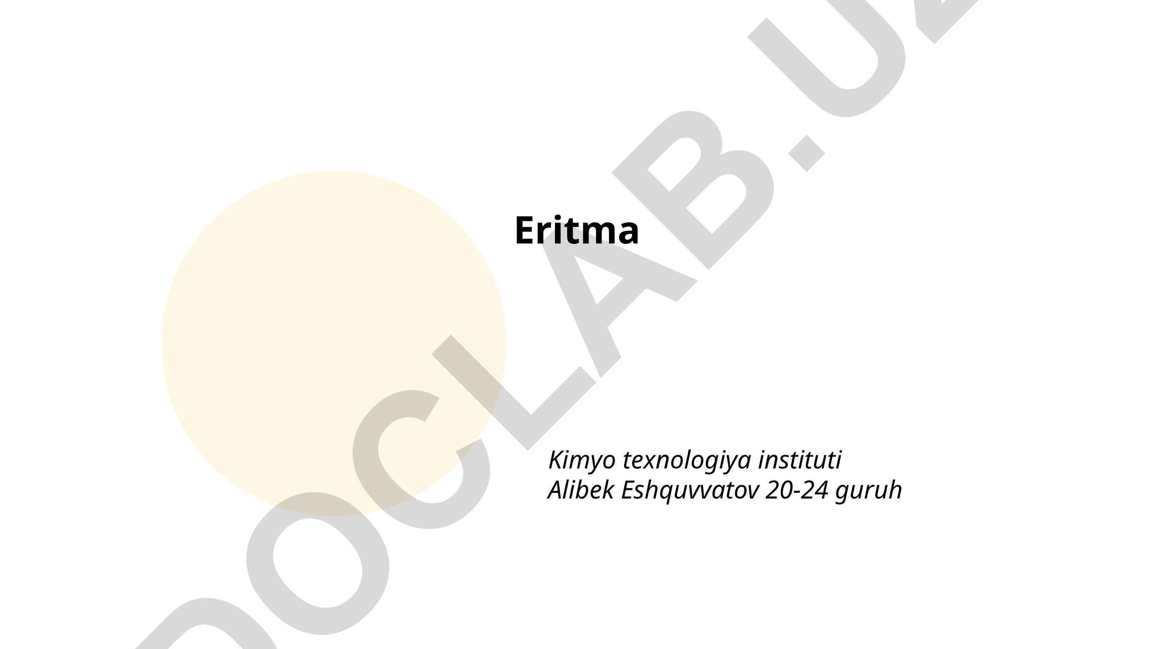 Eritma texnologiyalari va uning ekologik, energetik jihatlari