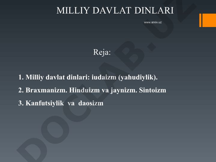 Milliy davlat dinlari: iudaizm, braxmanizm, hinduizm, jaynizm, sintoizm, kanfutsiylik va daosizm