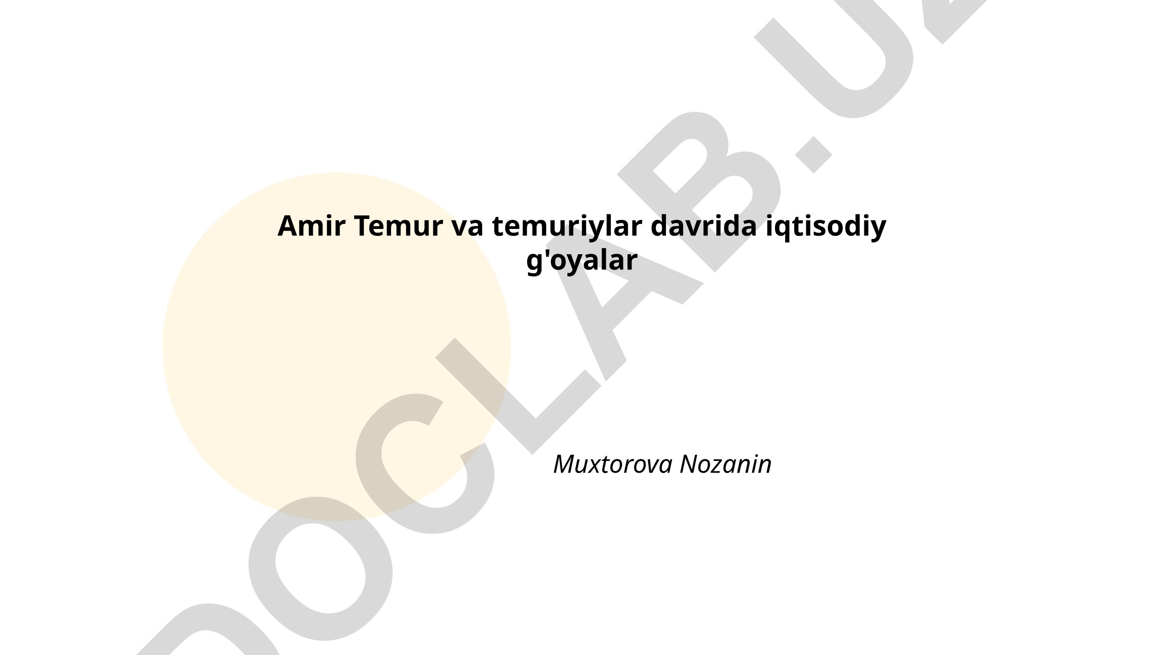 Amir Temur va temuriylar davrida iqtisodiy g'oyalar