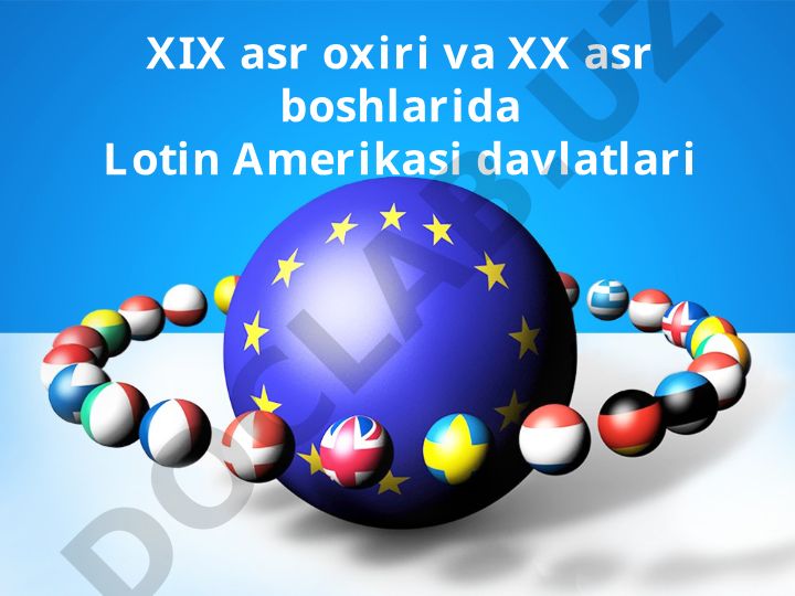 XIX asr oxiri va XX asr boshlarida Lotin Amerikasi davlatlari tarixi