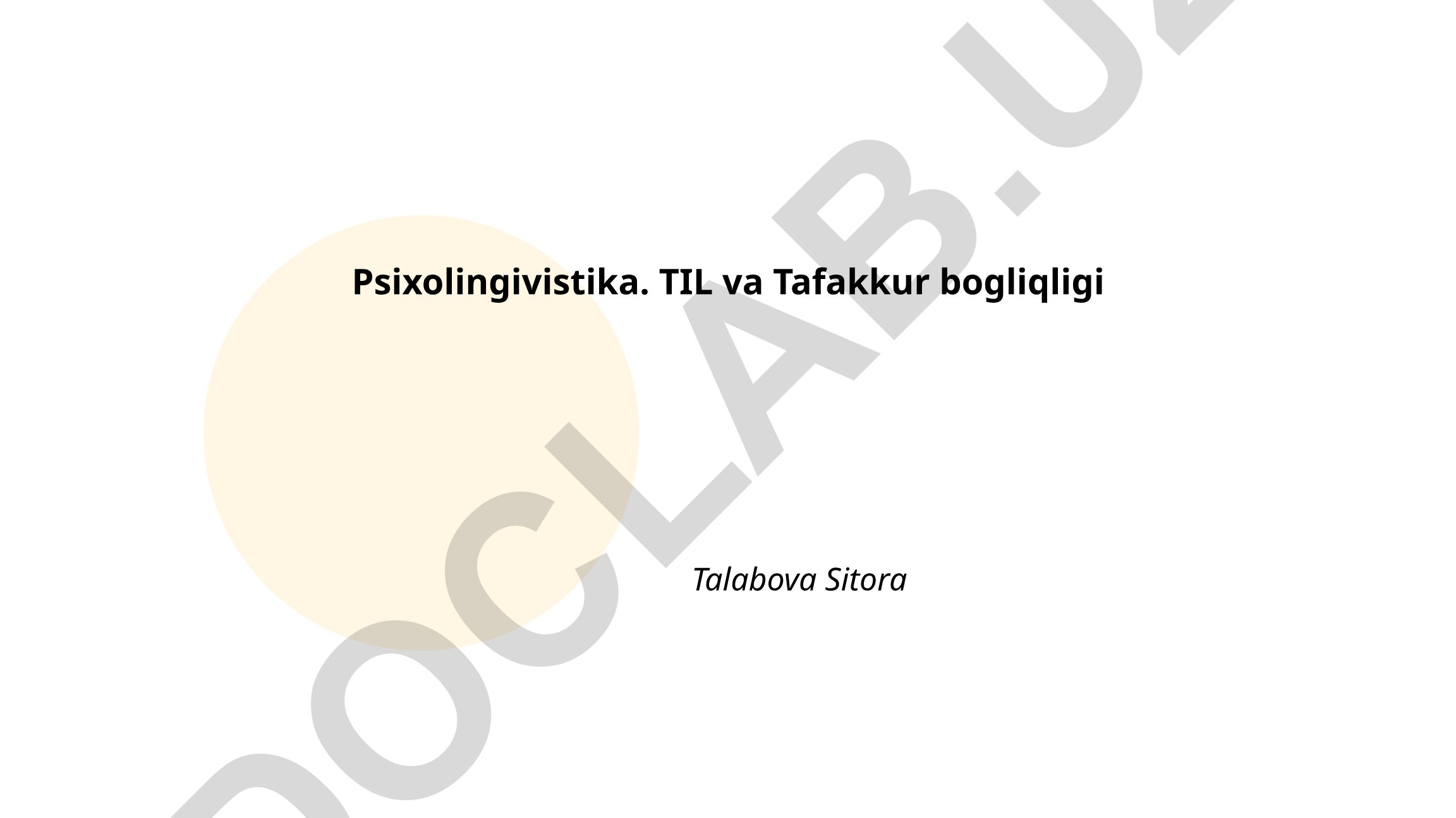 Psixolingivistika: Til va Tafakkur Bog'liqligi