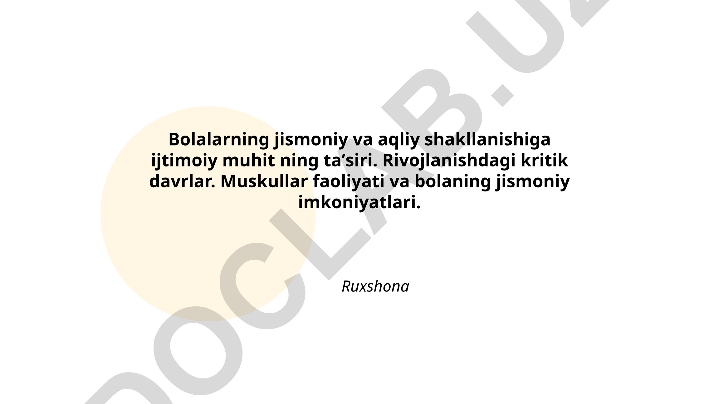 Bolalarning jismoniy va aqliy shakllanishiga ijtimoiy muhitning ta'siri