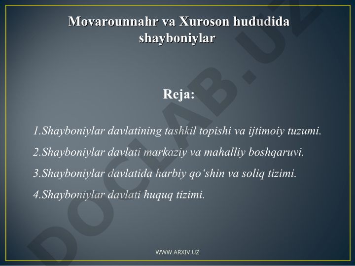 Shayboniylar davlatining tashkil topishi va ijtimoiy tuzumi