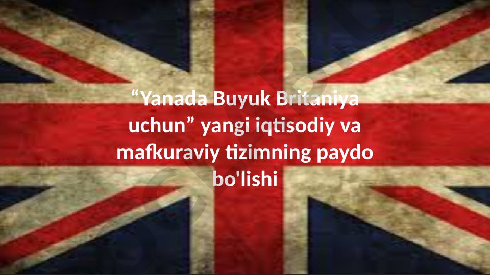 Angliyaning XIX asrdagi iqtisodiy va siyosiy rivojlanishi