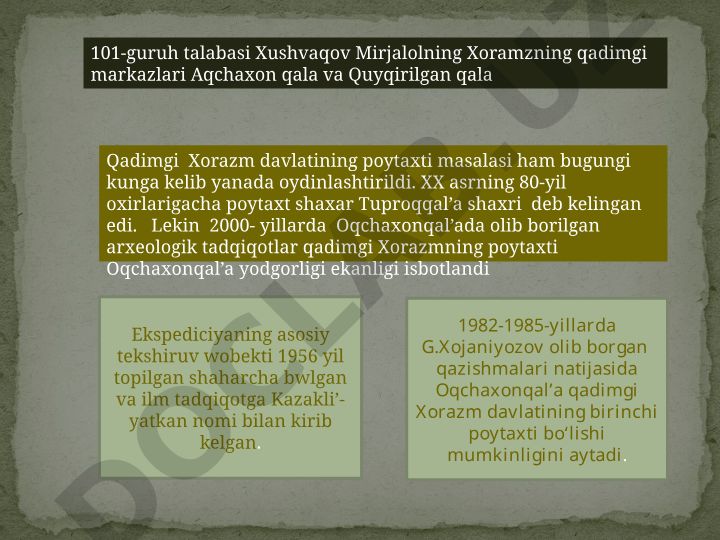 Qadimgi Xorazm davlatining poytaxti Oqchaxonqal'a