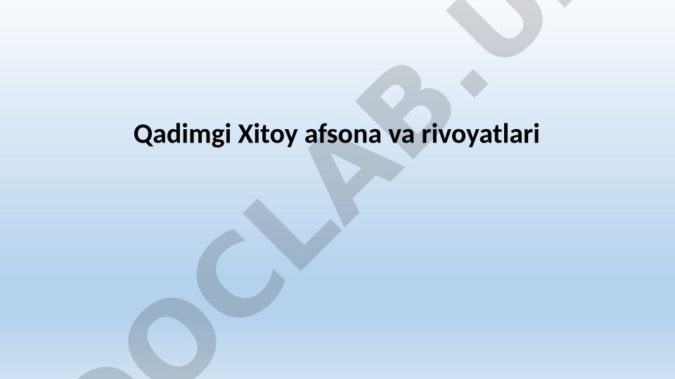 Qadimgi Xitoy afsona va rivoyatlari