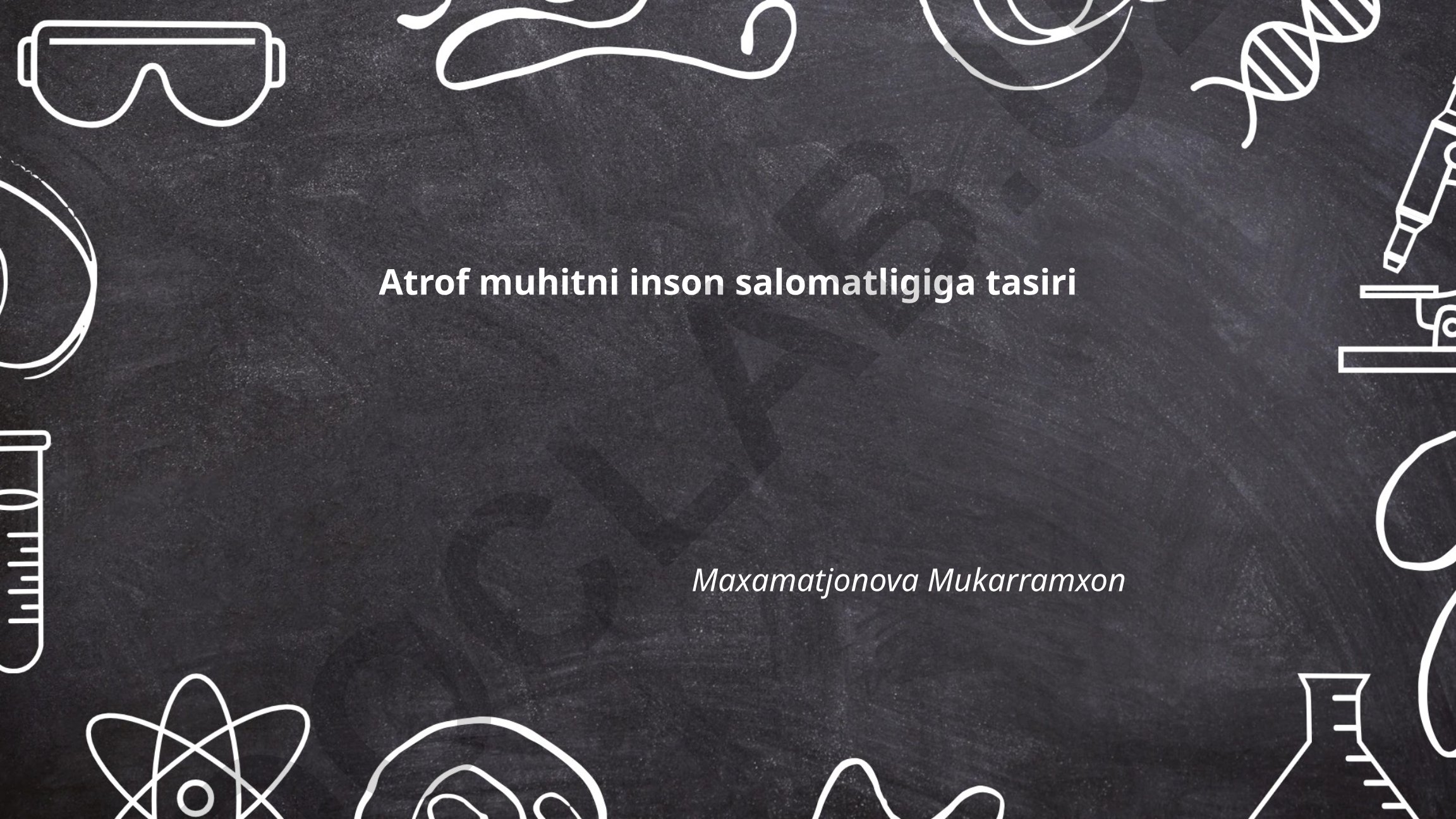 Atrof muhitni inson salomatligiga tasiri