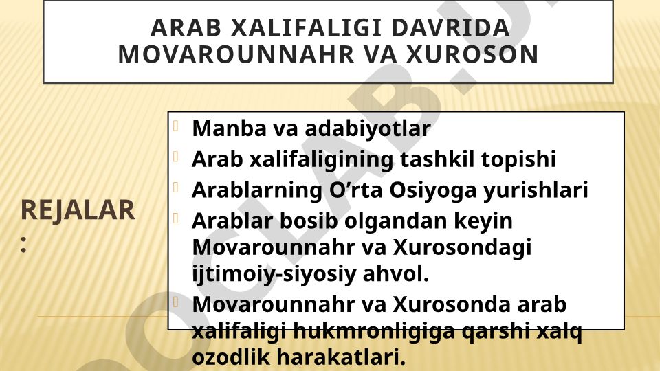 Arab xalifaligi davrida Movarounnahr va Xurosondagi ijtimoiy-siyosiy ahvol