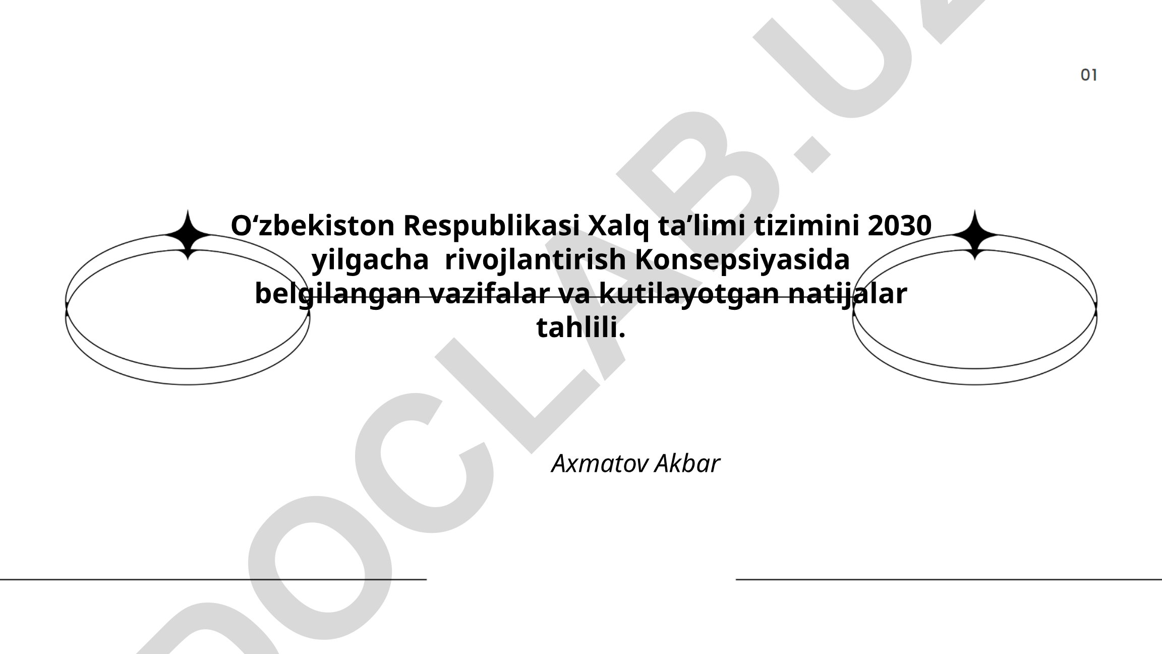 O‘zbekiston Respublikasi Xalq ta’limi tizimini 2030 yilgacha rivojlantirish Konsepsiyasi tahlili