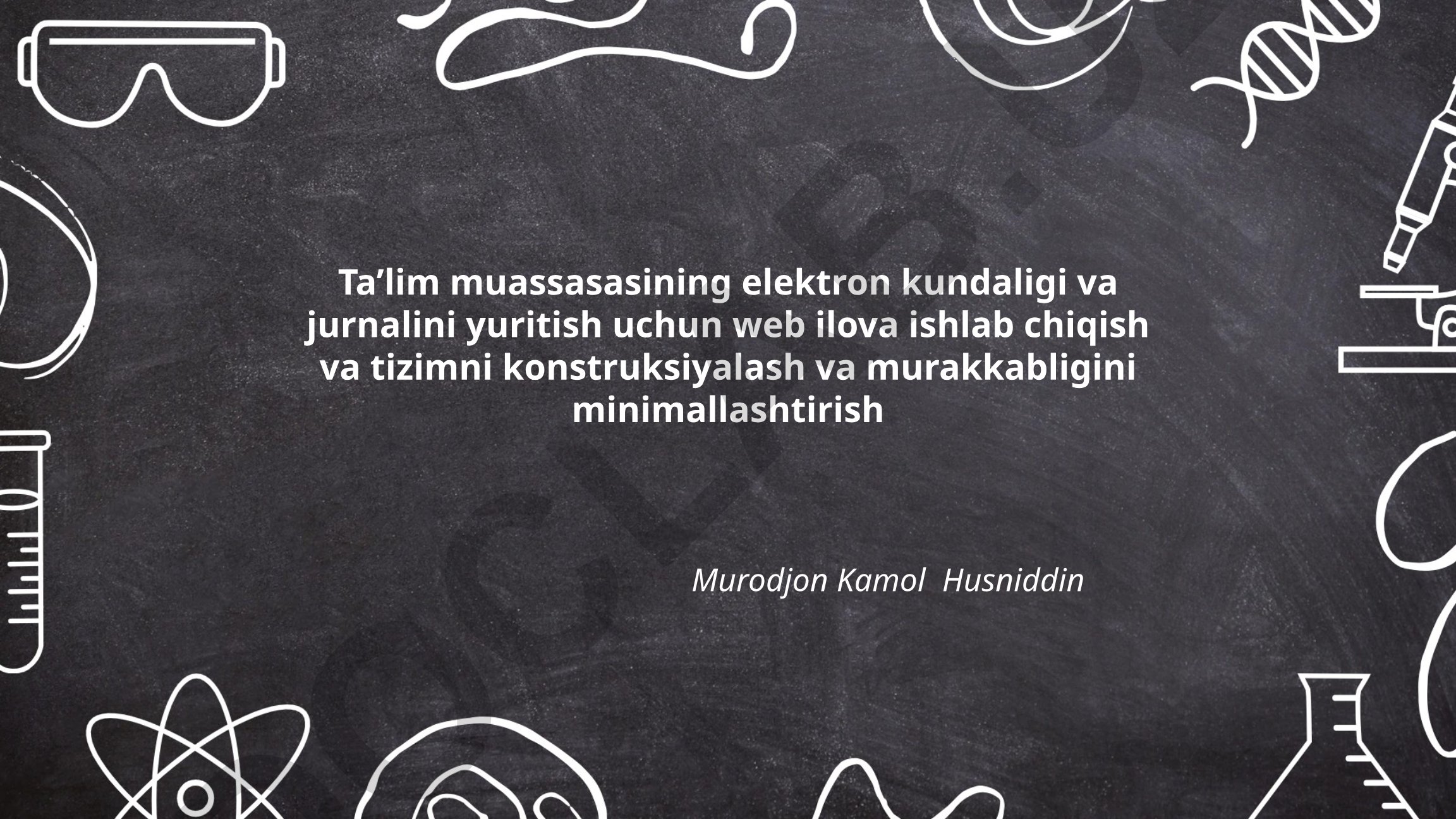 Ta'lim muassasasi uchun elektron kundalik va jurnal web ilovasi