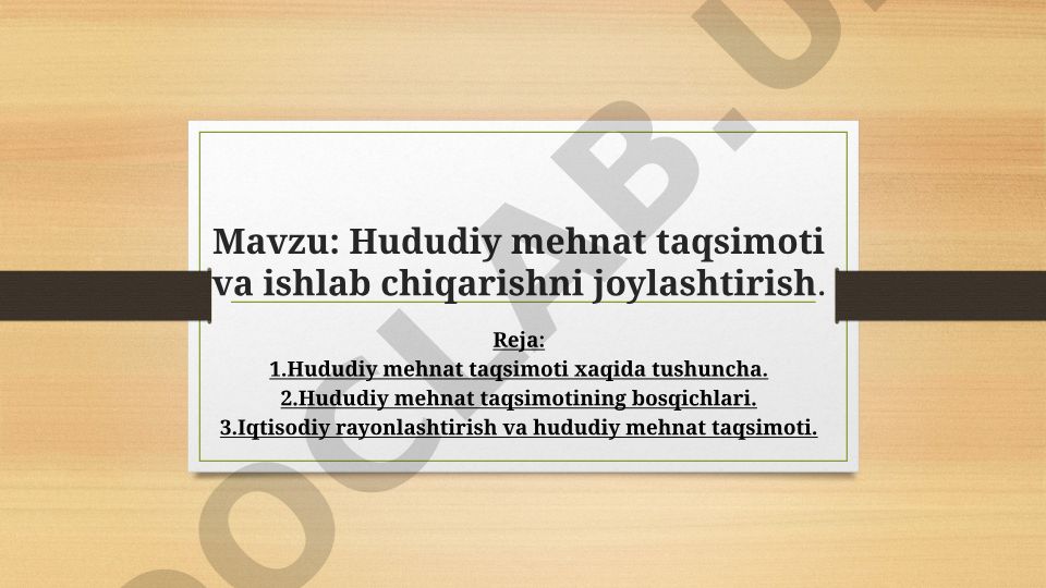 Hududiy mehnat taqsimoti va ishlab chiqarishni joylashtirish