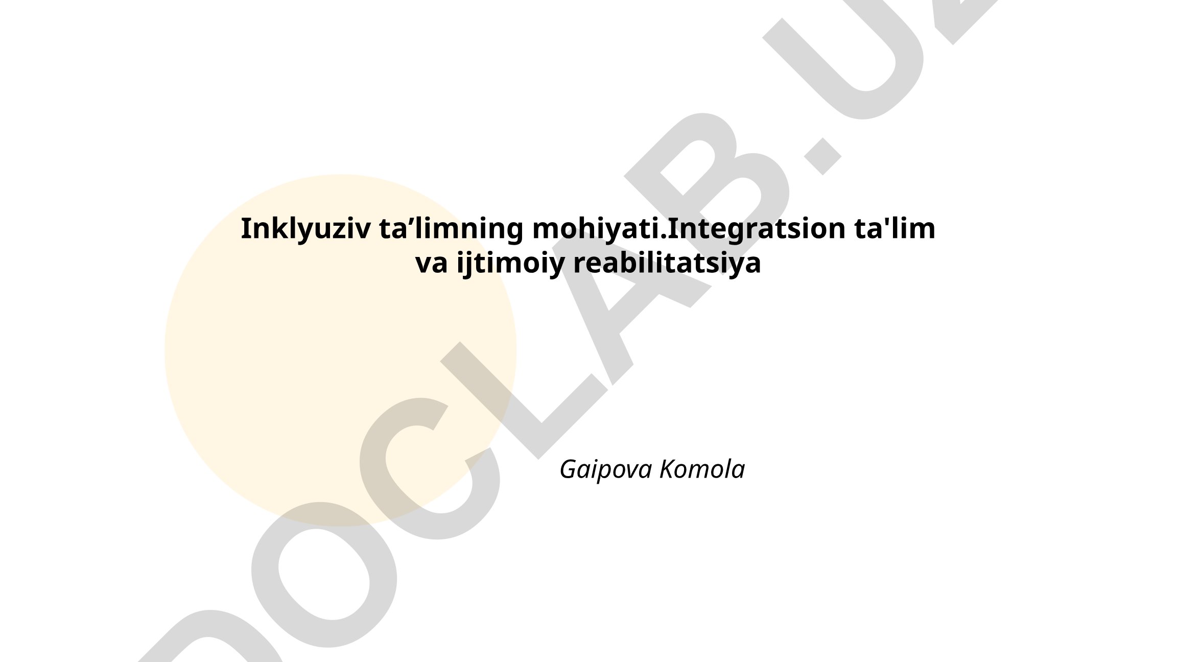 Inklyuziv taʼlimning mohiyati va integratsion ta'lim