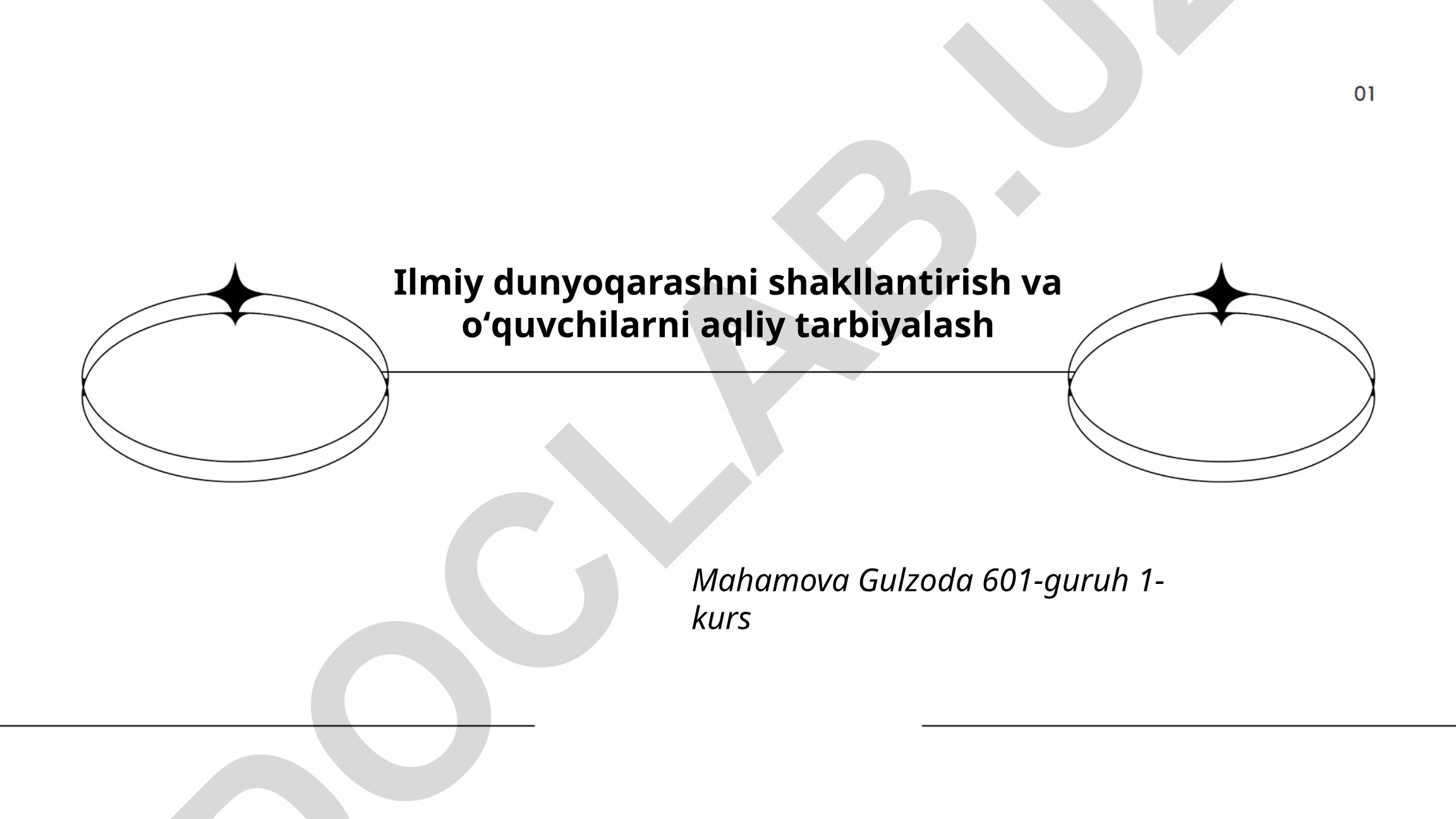 Ilmiy dunyoqarashni shakllantirish va oʻquvchilarni aqliy tarbiyalash