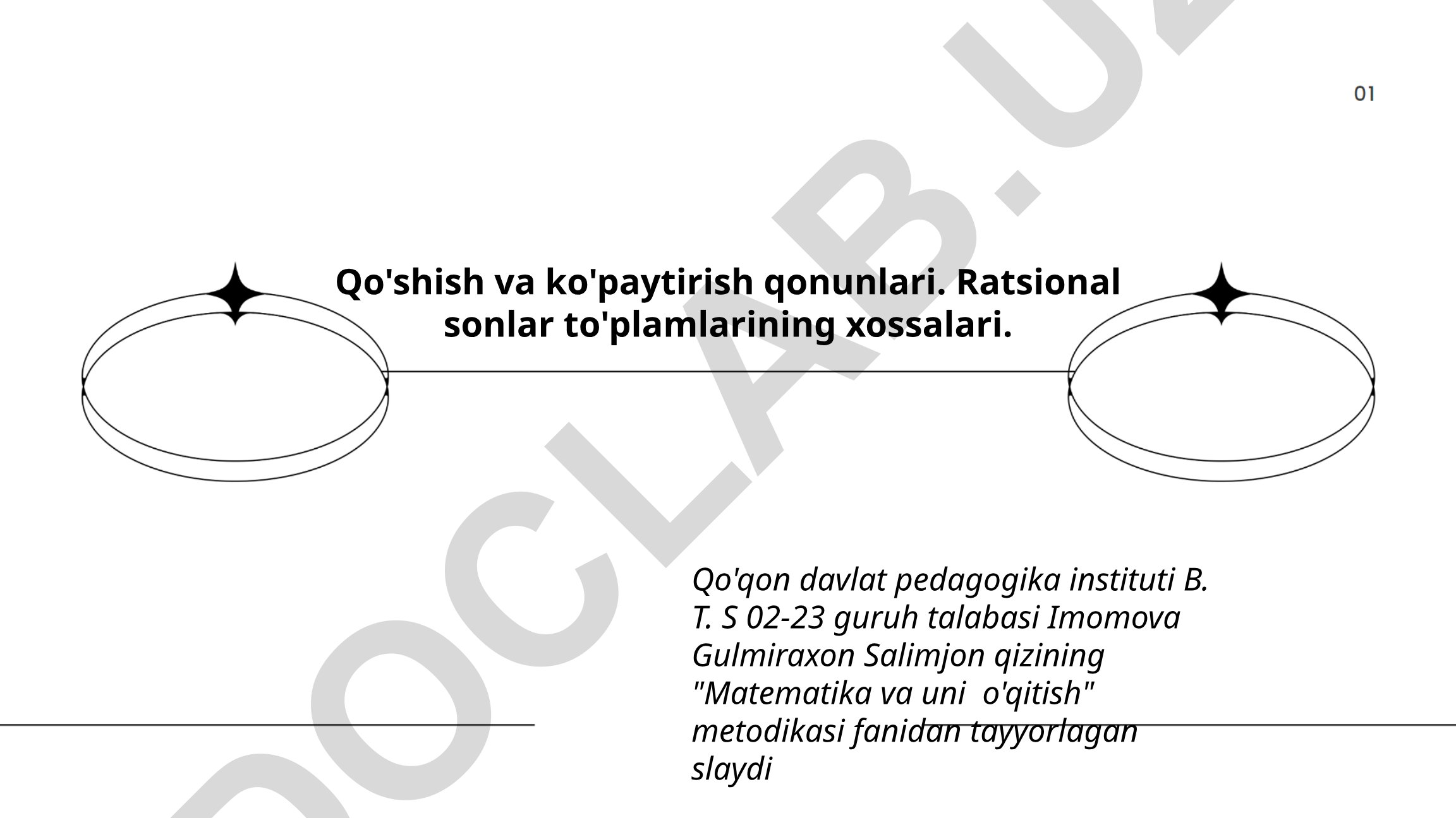 Qo'shish va ko'paytirish qonunlari. Ratsional sonlar to'plamlarining xossalari