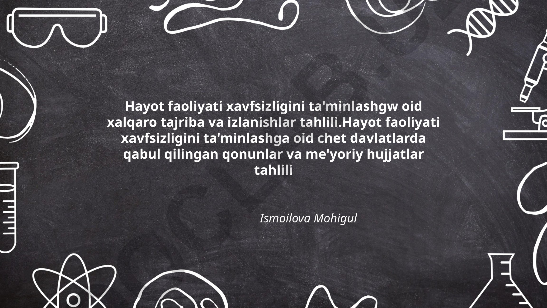 Hayot faoliyati xavfsizligini ta'minlashga oid xalqaro tajriba va chet davlatlardagi qonunlar tahlili