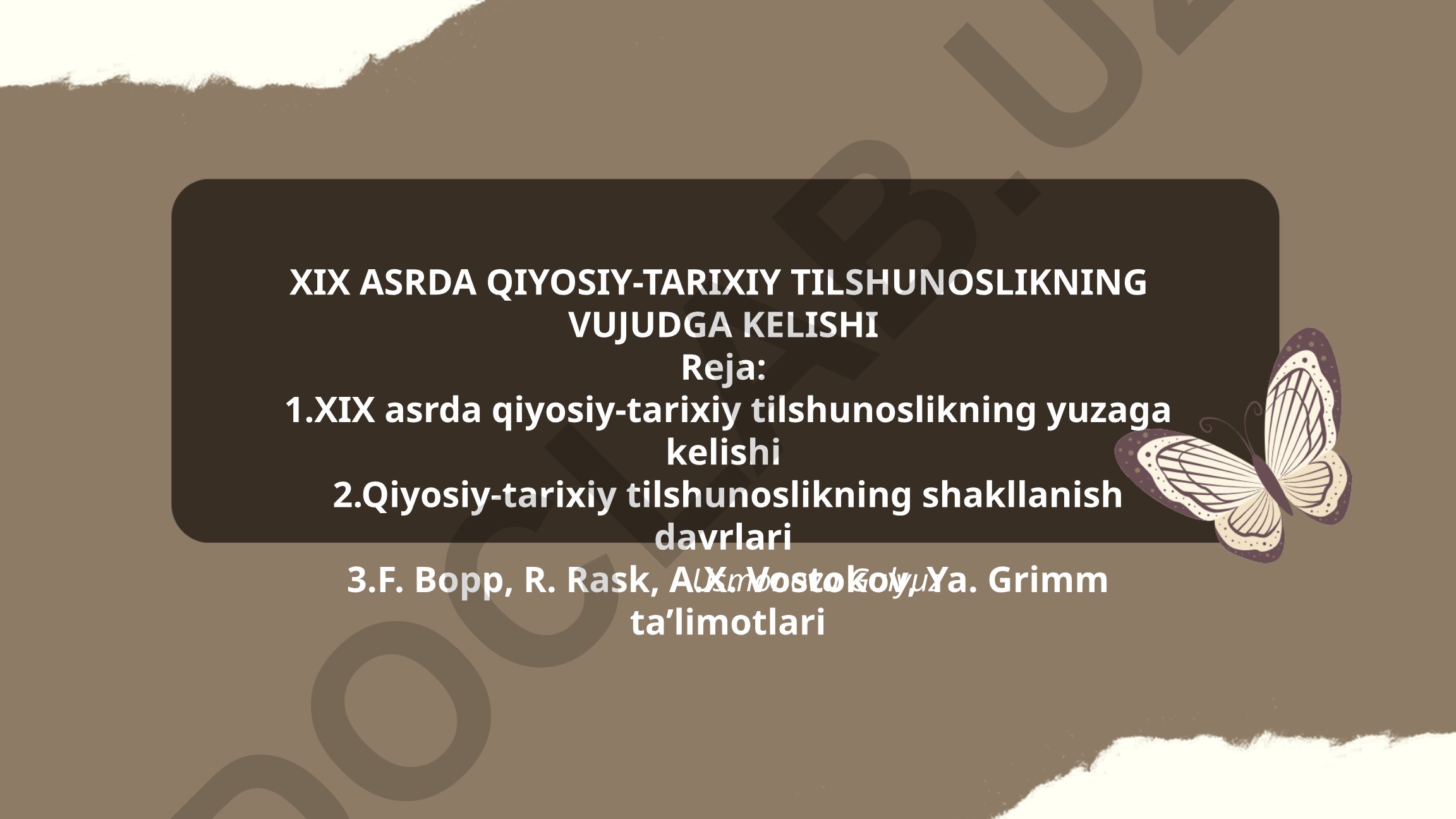 XIX asrda qiyosiy-tarixiy tilshunoslikning vujudga kelishi