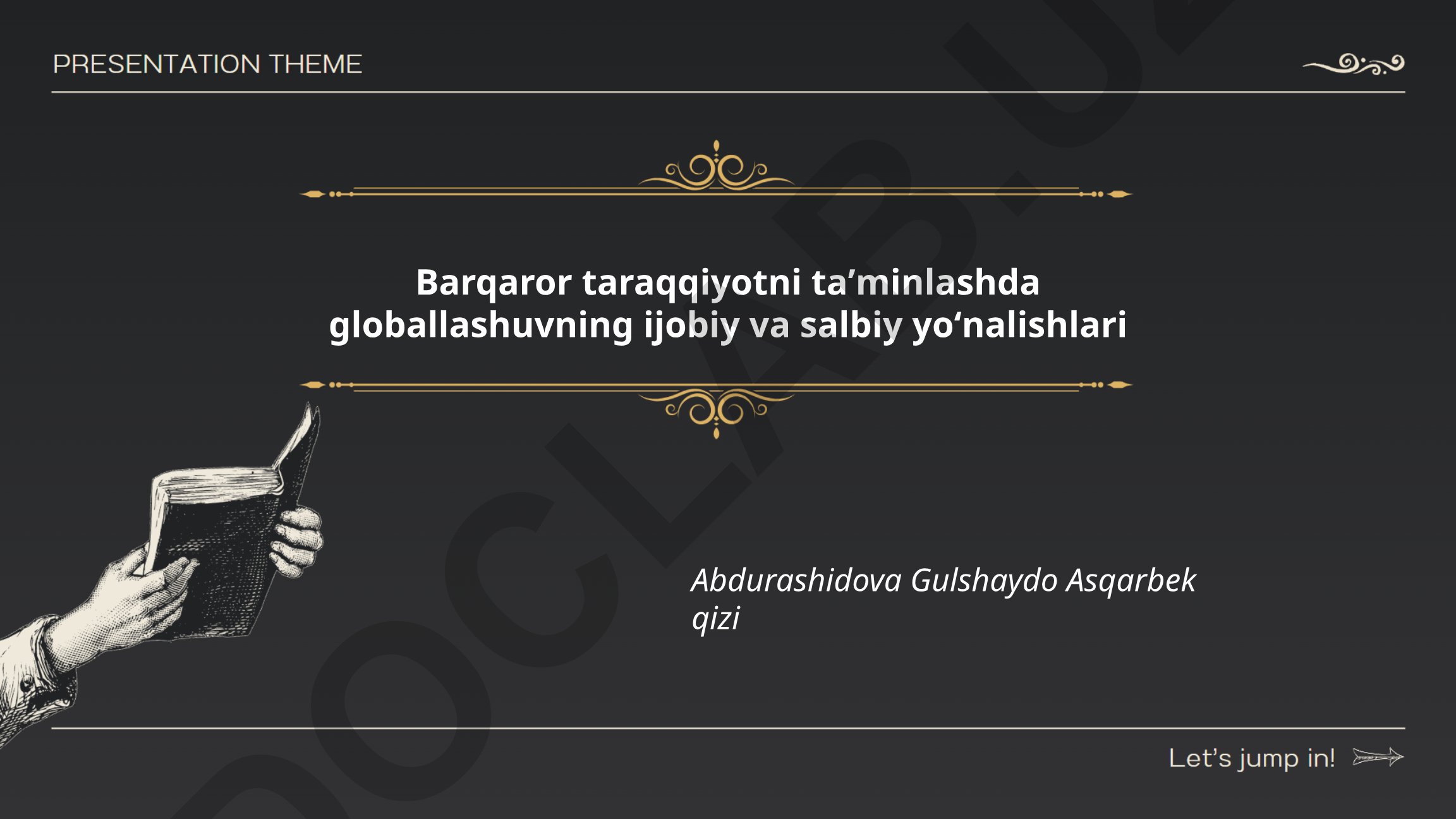 Barqaror taraqqiyotni taʼminlashda globallashuvning ijobiy va salbiy yoʻnalishlari