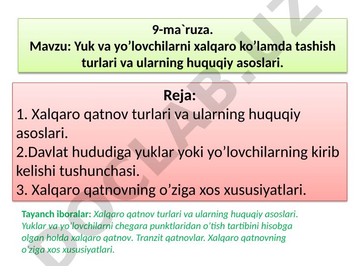 Yuk va yo’lovchilarni xalqaro ko’lamda tashish turlari va ularning huquqiy asoslari