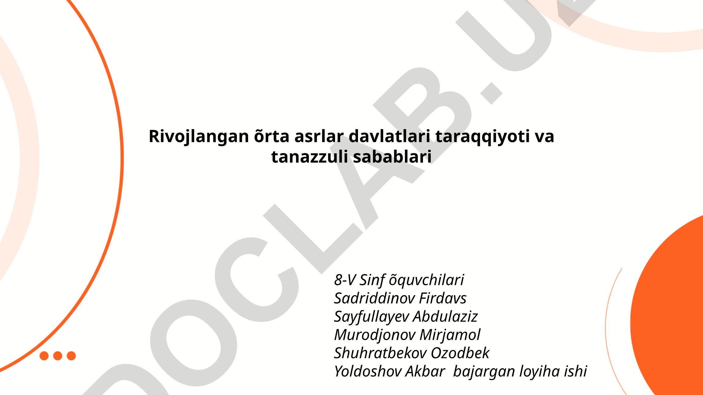 Rivojlangan oʻrta asrlar davlatlari taraqqiyoti va tanazzuli sabablari