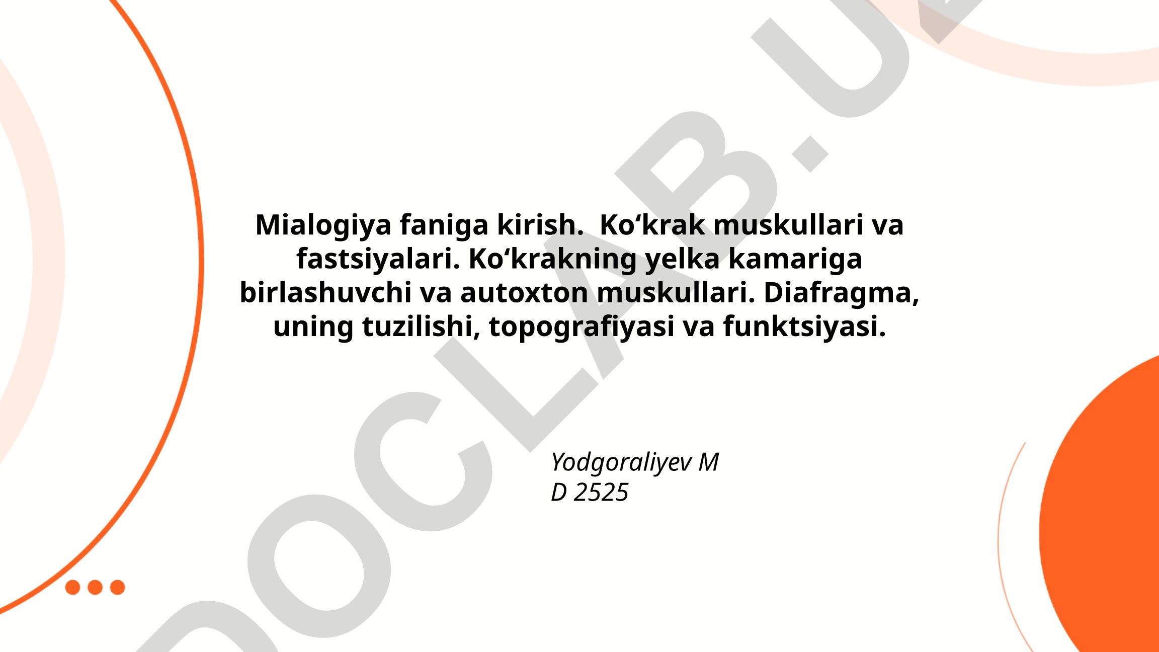 Mialogiya faniga kirish. Koʻkrak muskullari va fastsiyalari