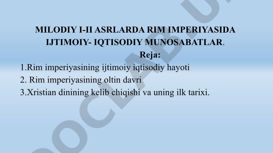 Milodiy I-II asrlarda Rim imperiyasida ijtimoiy-iqtisodiy munosabatlar