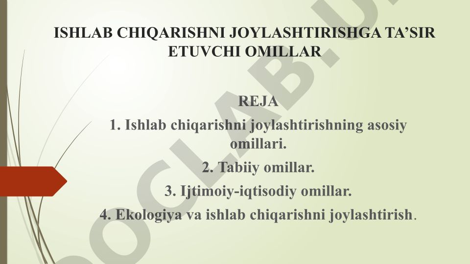 Ishlab chiqarishni joylashtirishga ta'sir etuvchi omillar