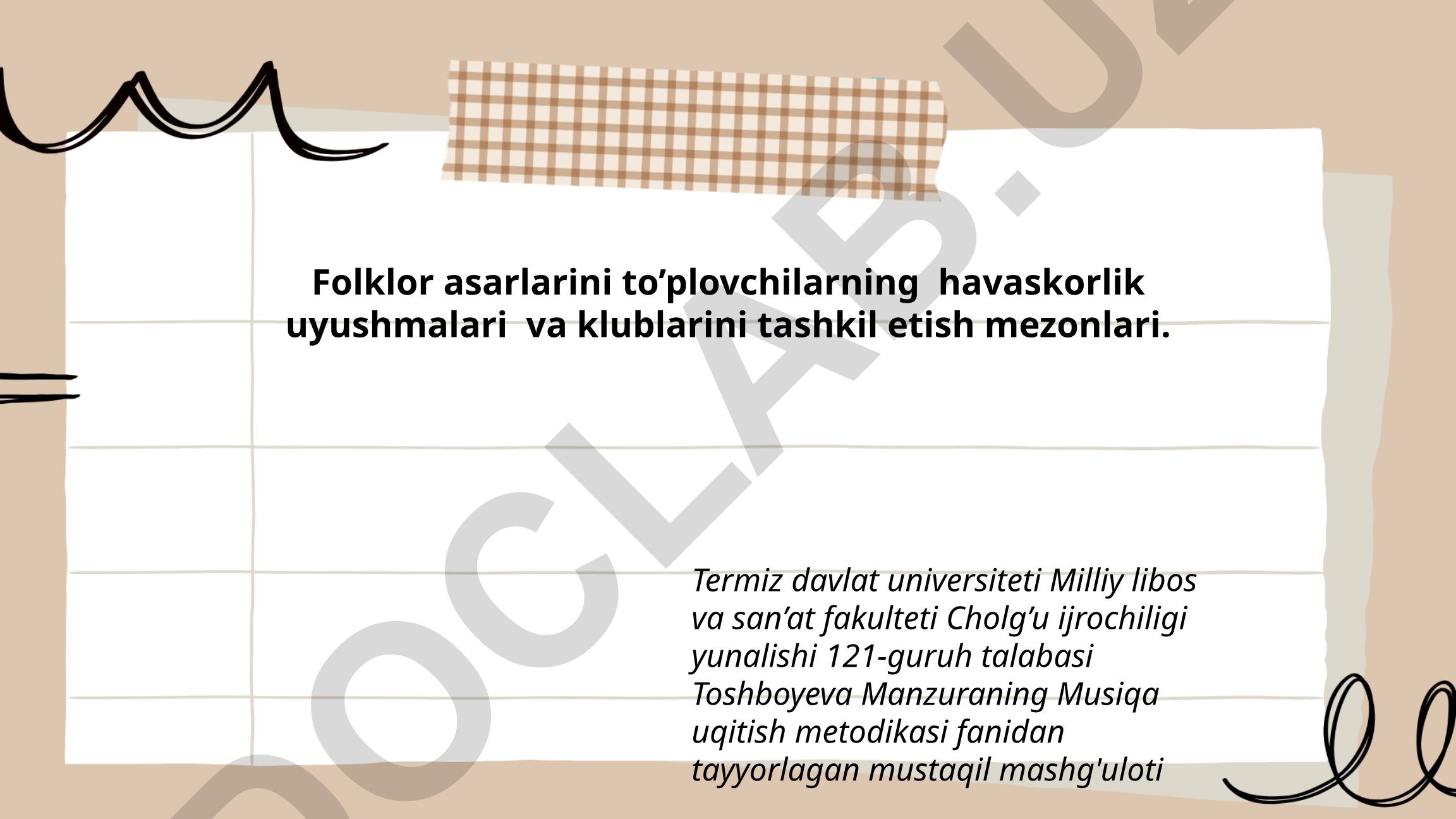 Folklor asarlarini to'plovchilarning havaskorlik uyushmalari va klublarini tashkil etish mezonlari