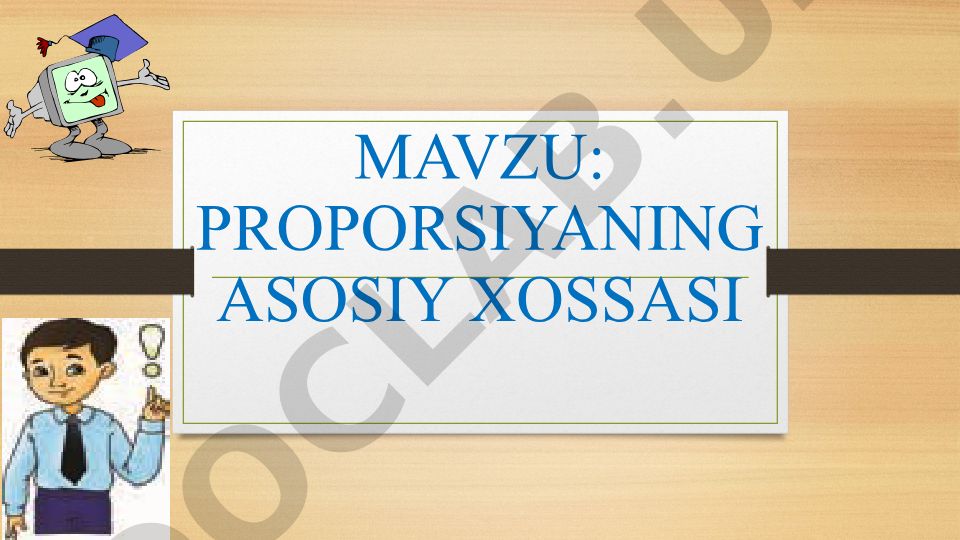 Proportsiyaning asosiy xossasi va uning amaliy qo'llanilishi