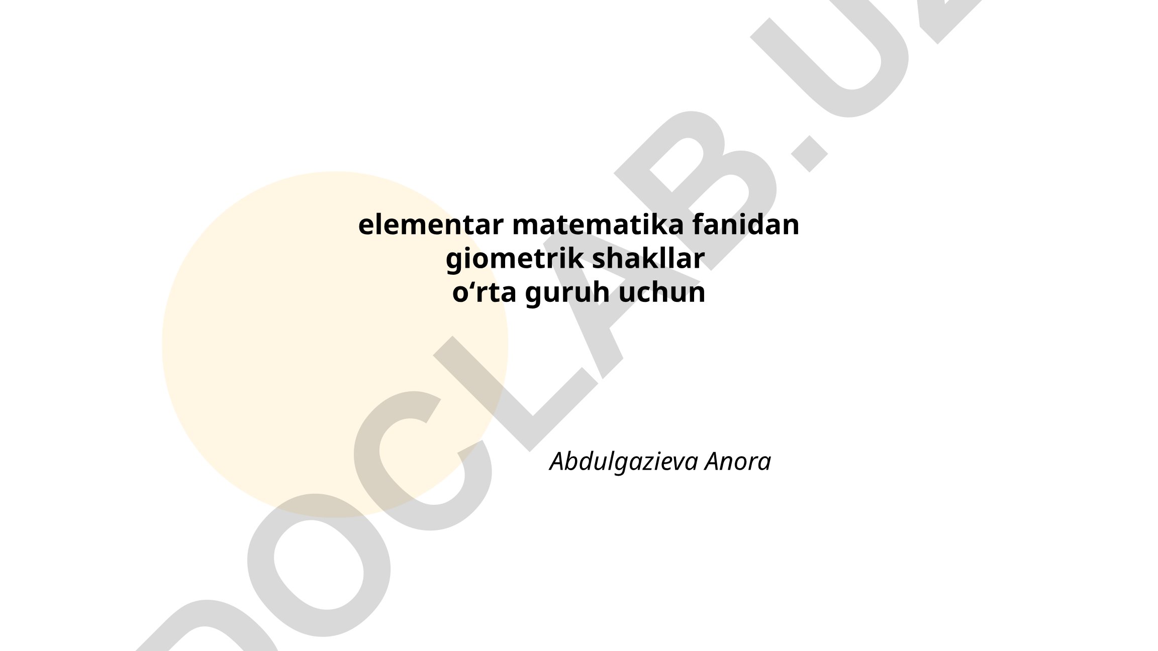Elementar matematika fanidan geometrik shakllar