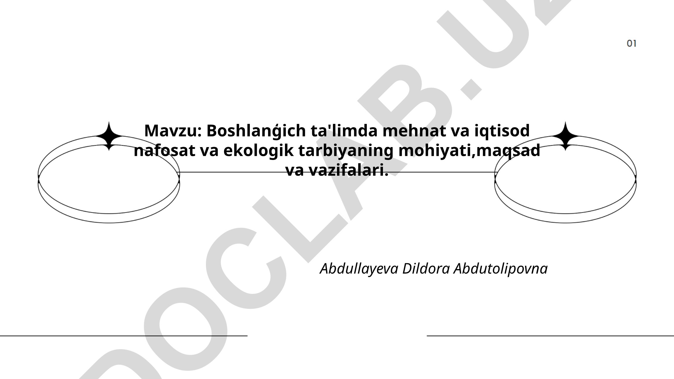 Boshlanģich ta'limda mehnat va iqtisod nafosat va ekologik tarbiyaning mohiyati, maqsad va vazifalari