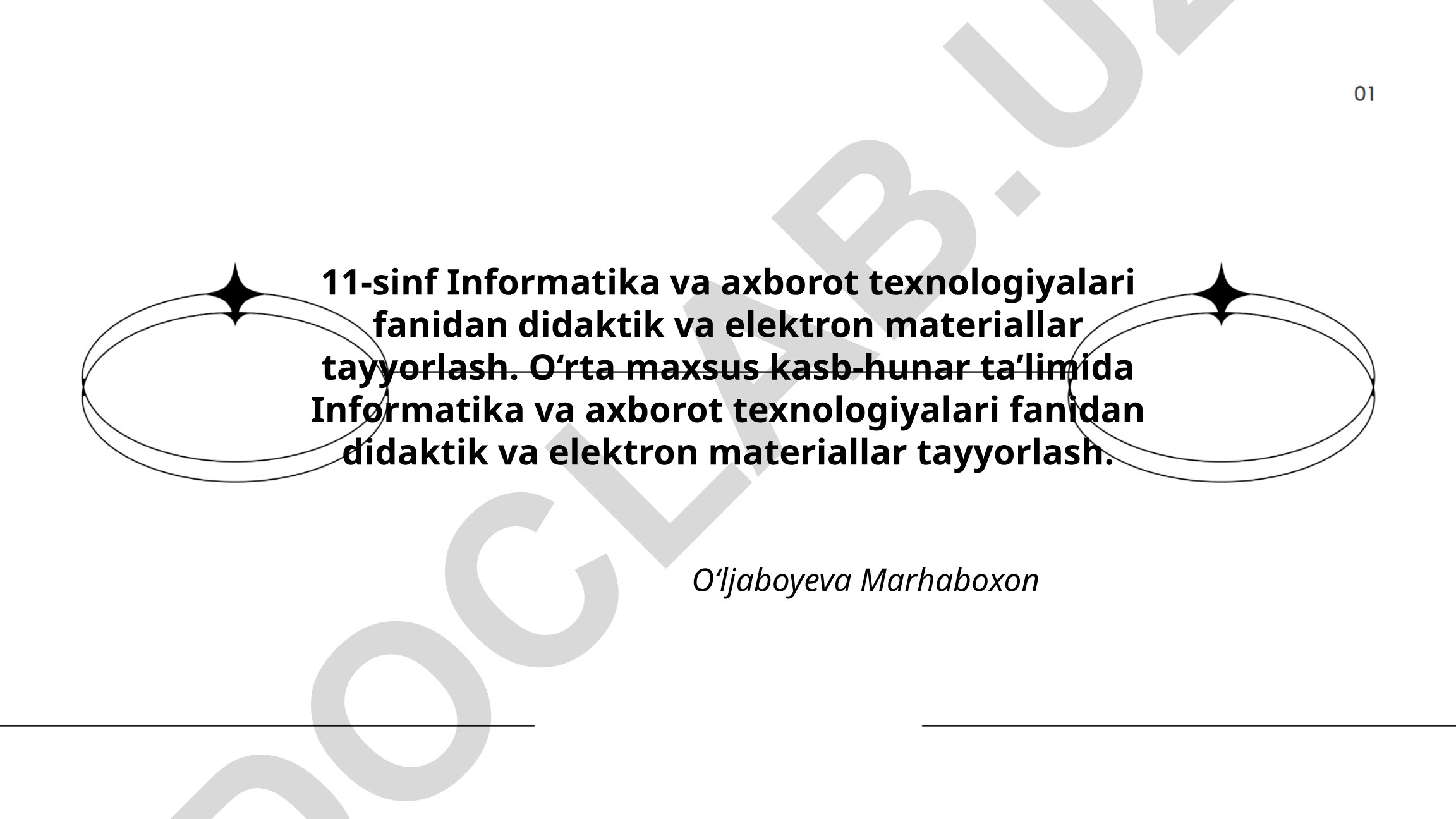 Informatika va axborot texnologiyalari fanidan didaktik va elektron materiallar tayyorlash