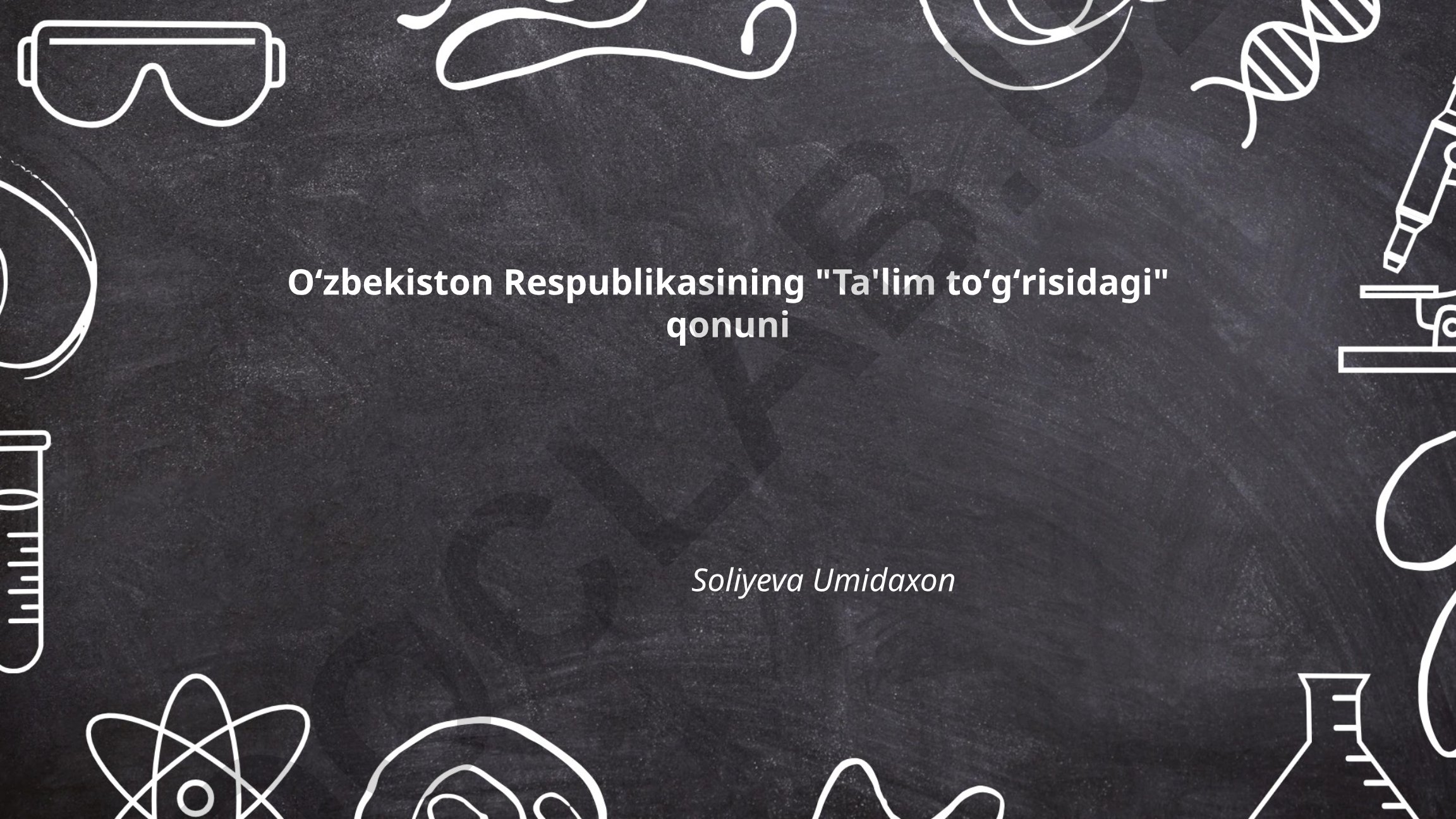 O'zbekiston Respublikasining Ta'lim to'g'risidagi qonuni