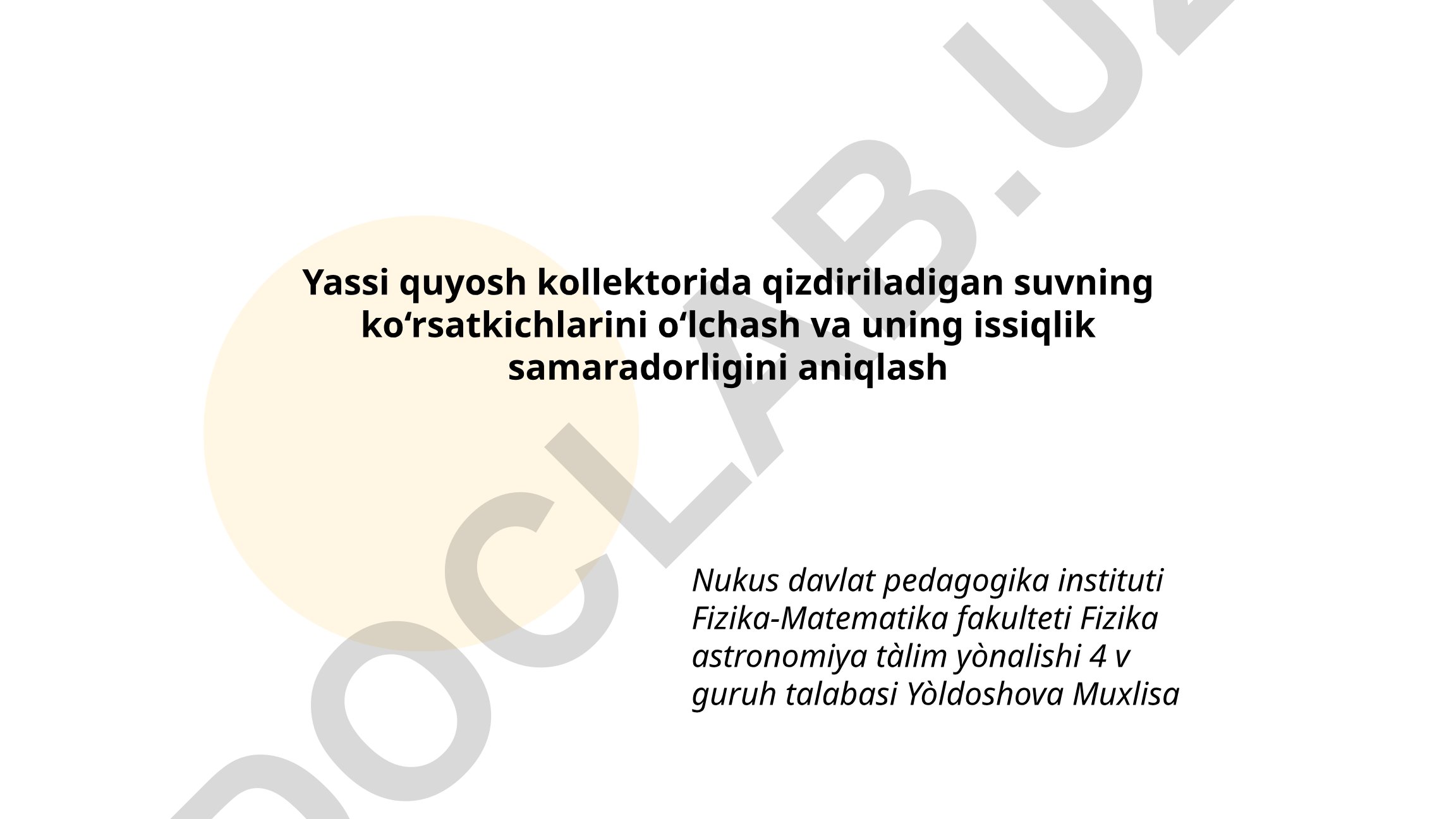 Yassi quyosh kollektorida suvning ko'rsatkichlarini o'lchash va issiqlik samaradorligini aniqlash