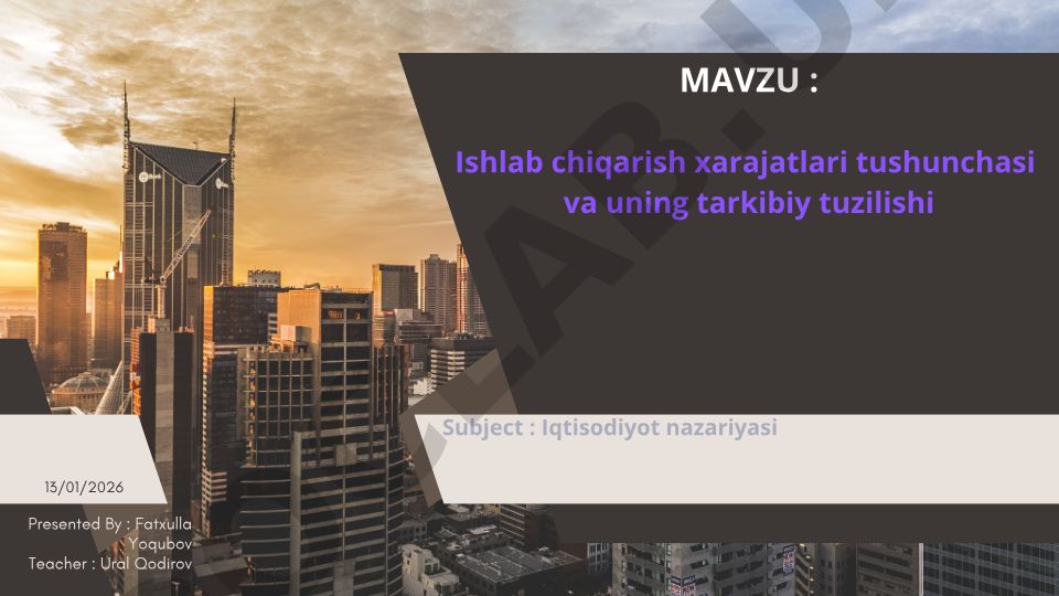 Ishlab chiqarish xarajatlari tushunchasi va uning tarkibiy tuzilishi